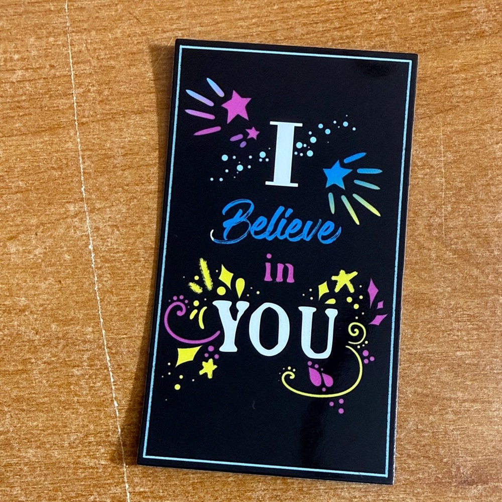 I believe‎ in you refrigerator magnet